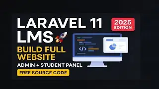 🔥Laravel 11 Ecommerce LMS: Full Udemy Clone Tutorial (2025)[ Course CRUD 6 ]