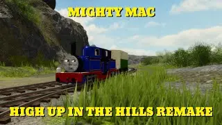 Mighty Mac | High Up In The Hills remake