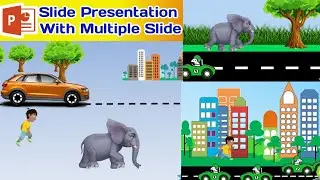 How To Create Animation Scene in PowerPoint 2010 with Multiple slide. (In Hindi)