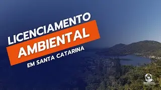 Licenciamento Ambiental em Santa Catarina
