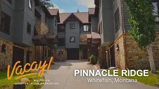 Pinnacle Ridge || Whitefish, MT || Vacation Rental by Vacay Whitefish