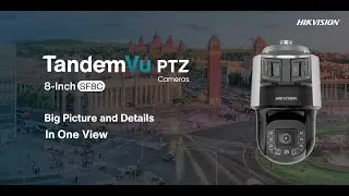 8-inch TandemVu PTZ Camera (SF8C series) -  Demonstration