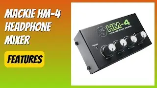 REVIEW (2025): Mackie HM-4 Headphone Mixer. Features.