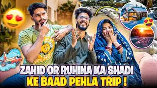 Zahid Or Ruhina ka shadi ke Baad Pehla Trip😍Honeymoon ki Planning | AALTU FALTU |