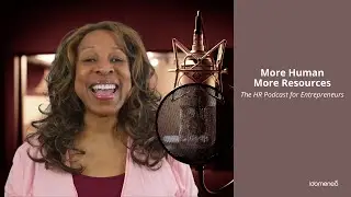 Welcome to the HR Podcast for Entrepreneurs