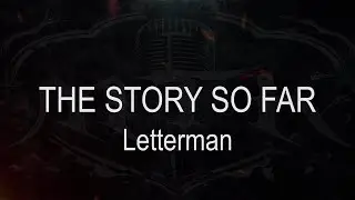 The Story So Far || Letterman [ Karaoke + Instrumental ]