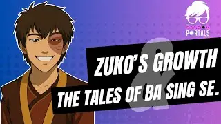 Prince Zuko's Inner Conflict and The Tales of Ba Sing Se.