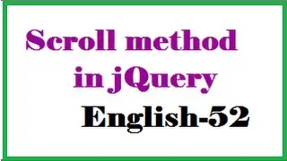 Scroll method in jQuery English-52-vlr training