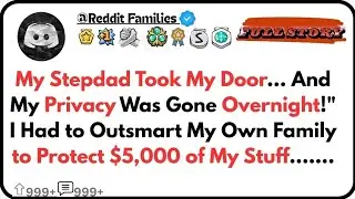To Protect $5000 of my stuff..... My Stepdaughter took my door... 