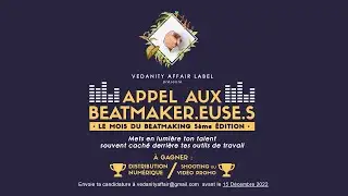 Vedanity Affair pr&eacute;sente : APPEL AUX BEATMAKER.EUSE.S 2022 | #MoisDuBeatmaking 5