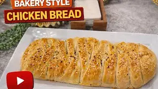 Bakery Style Chicken Bread Recipe | Soft, Fluffy & Perfect at Home
