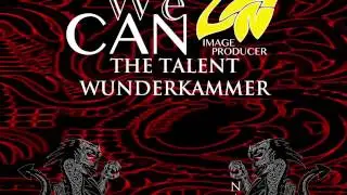 We CAN &ndash; THE TALENT WUNDERKAMMER - video report