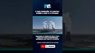 O que Ningu&eacute;m te contou sobre o ESG e o FUTURO!