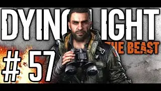 DYING LIGHT: THE BEAST [#57] - Figurki Bobr&oacute;w || 4K GAMEPLAY PL - RTX 4090