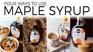 4 Ways To Use Maple Syrup | Maple Syrup Recipes | Delicious Homemade Recipes