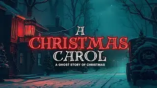 A Christmas Carol: A Ghost Story of Christmas by Charles Dickens | NO ADS