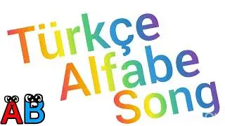 Let's Sing The Turkish Alphabet Song! But It's Turkish & Türkçe