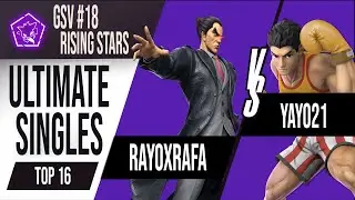 GSV #18 Rising Stars - Top 16 - Yayo21 (Little Mac) Vs Rayoxrafa (Kazuya) Smash Ultimate Lima Per&uacute;