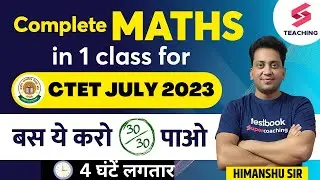 CTET July 2023 | Maths | Complete CTET Maths in One Class | CTET Maths Marathon by Himanshu Sir