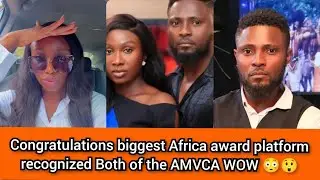 Congratulations biggest Africa award platform recognized Both of them AMVCA WOW 😲😳