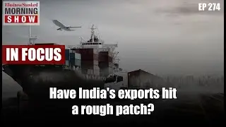 Have India's exports hit a rough patch?