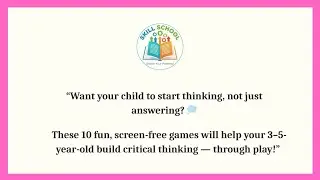 10 Brain Games to Build Critical Thinking (Ages 3&ndash;5) 🧠