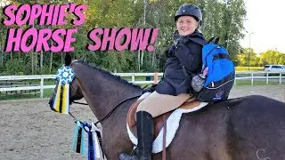 SOPHIE'S YEAR END HORSE SHOW! Day 256 (09/16/18)