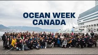 SAVE THE DATE for Ocean Week Canada 2024!