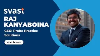 Svast Medical Billing Services: Client Experience: Raj Kanyaboina: CEO: Probe Practice Solutions