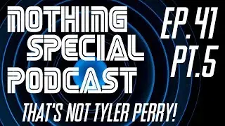 Nothing Special Podcast Ep 41 