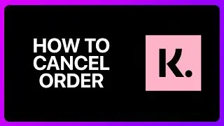 How To Cancel Order On Klarna Tutorial