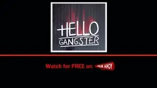 HELLO GANGSTER Official Trailer - Indie Crime Movie