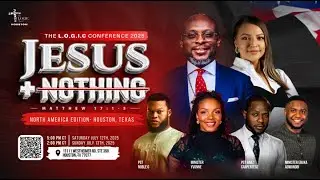 Jesus + Nothing Conference North America 2025 (Day 1) | The LOGIC Church Houston | July 12th 2025