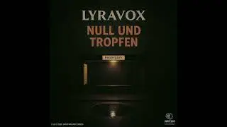 NULL UND TROPFEN — LYRAVOX
