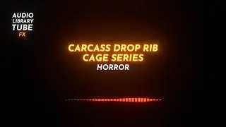 Free Carcass Drop Rib Cage Series Sound Effect [Horror]