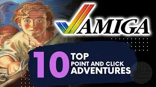 Top 10 Amiga Point and Click Adventure Games - Boat's Picks