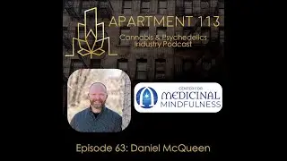 Episode 63 - Daniel McQueen, Medicinal Mindfulness