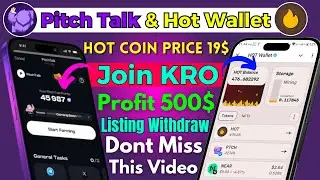Pitchtalk Hot Wallet New Project |  Hot Wallet Hot Coin Listing Price 19$ | Pitchtalk Hot Coin Join