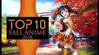 Top 10 Anime of Fall 2018