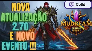 [Ep.25] Mu Dream, Nova Atualiza&ccedil;&atilde;o, e, Novo Evento !!!