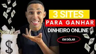 3 SITES PARA GANHAR EM D&Oacute;LAR DE CASA(DINHEIRO ONLINE)!
