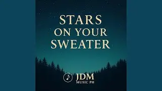 STARS ON YOUR SWEATER