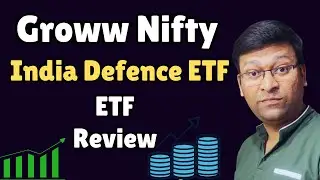 Best Defence ETF | Groww Nifty India Defence ETF | Groww Nifty India Defence ETF Review
