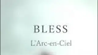 L'Arc～en～Ciel｢BLESS｣うたってみたよ