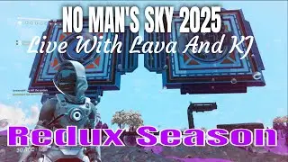 No Man's Sky Worlds  LIVE with Lava And KJ  It's My Birthday!