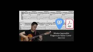 Mission Impossible Fingerstyle Guitar Cover - Jaco Liu PDF AND Guitar PRO Tabs [TABS]