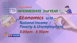 2nd Inter Economics (U/M) | National Income/Poverty & Unemployment-2 | Intermediate | Jan 22, 2021