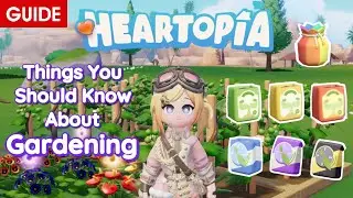 Heartopia - Gardening Guide You Might Not Know