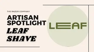 TRC Artisan Spotlight - Leaf Shave