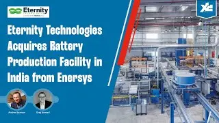 LGD: Eternity Technologies Acquires Battery Production Facility in India from Enersys